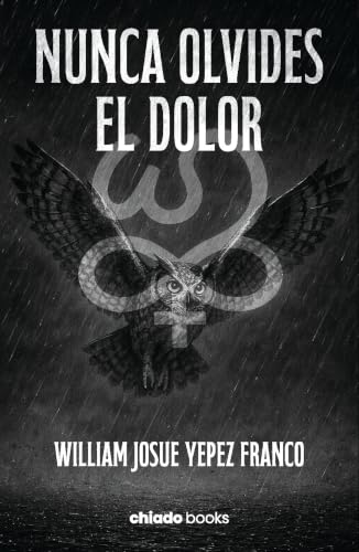Portada de Nunca Olvides el Dolor