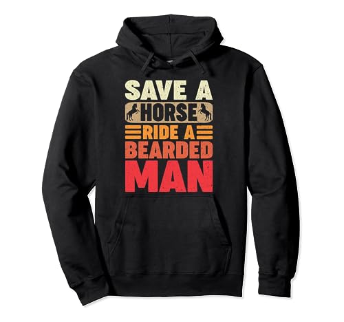 Retro Save A Horse Ride A Bearded Man Vintage Beard Funny Sudadera con Capucha