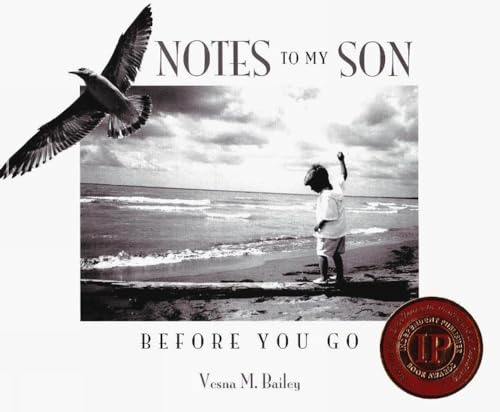Notes To My Son Before You Go