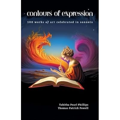 Contours of Expression: 100 works of art celebrated in sonnets: Just the gift for any lover of art and poetry