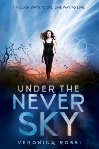 Under the Never Sky (Under the Never Sky Trilogy, 1)