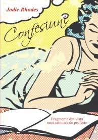 Paperback Confesiuni. Fragmente din viata unei cititoare de profesie (Romanian Edition) [Romanian] Book