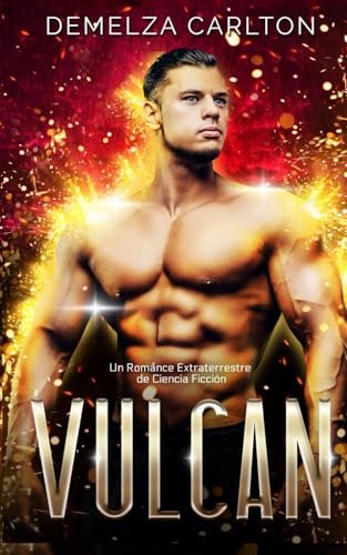 Vulcan: Un Romance Extraterrestre de Ciencia Ficción