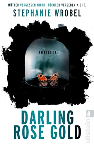 Darling Rose Gold: Roman | Der Bestseller aus England über einen bitterbösen Machtkampf, den nur eine gewinnen kann (German Edition)