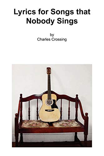Lyrics for Songs that Nobody Sings