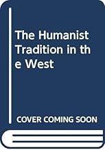 Humanist Tradition In the West
