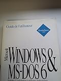  GUIDE DE L\'UTILISATEUR. WINDOWS POUR WORGROUPS ET MS-DOS. Système d\'exploitation et utilitaires perfectionnés