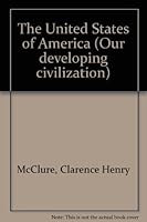 The United States of America (Our developing civilization) B0007FS3U2 Book Cover