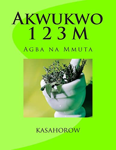 Akwukwo 1 2 3 M: Agba Na Mmuta (Igbo Edition)
