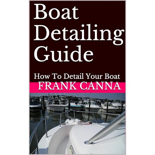 Boat Detailing Guide (By Frank Canna) episode artwork