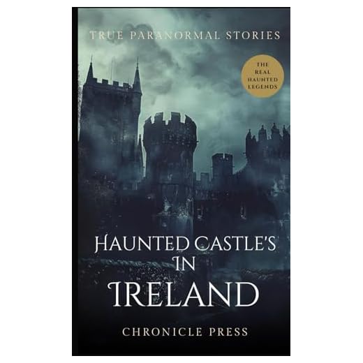 Haunted Castles In Ireland: True Paranormal Stories