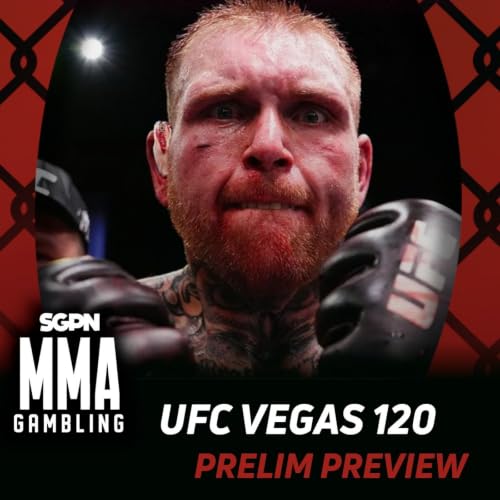 UFC Vegas 120 Prelims Betting Guide (RIP Puro Osso) (Ep.1145)