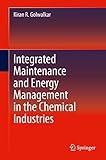 Integrated Maintenance and Energy Management in the Chemical Industries (English Edition)