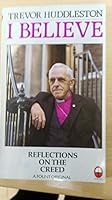 I Believe: Reflections on the Apostles' Creed 0006270697 Book Cover