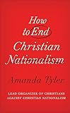 How to End Christian Nationalism