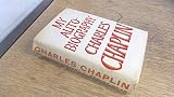My Autobiography Charles Chaplin 1964 hardback