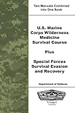 U.S. Marine Corps Wilderness Medicine Survival Course Plus Special Forces Survival Evasion and...