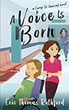 A Voice is Born (Camp St. Innocent)