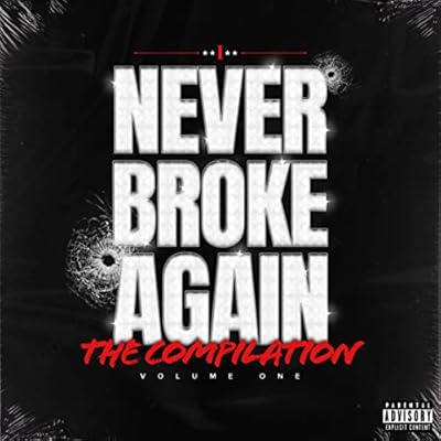 Never Broke Again: The Compilation Volume One