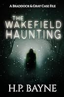 The Wakefield Haunting 198999220X Book Cover