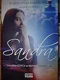 Sandra: Uma Alma Cética no Mundo Espiritual, por Rubens Omar Baranowski