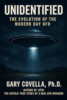 Paperback Unidentified: The Evolution of the Modern Day UFO Book