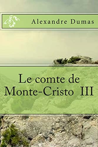 Le comte de Monte-Cristo III [French] 1508922497 Book Cover