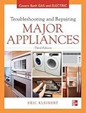 Eric Kleinert: Troubleshooting and Repairing Major Appliances (Hardcover); 2012 Edition