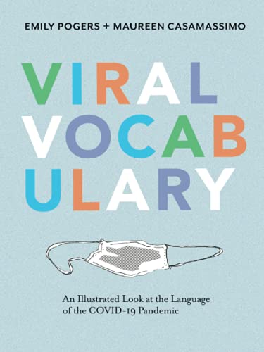 Viral Vocabulary: An Illustrated Look at the Language of the COVID-19 Pandemic