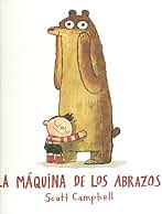 Maquina de los abrazos, la (Álbumes Locomotora)