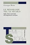  Le minoranze del XX secolo. Dallo Stato nazionale all\'integrazione europea