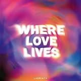 love and other drugs online  Where Love Lives (featured on the John Lewis Christmas advert 2025)