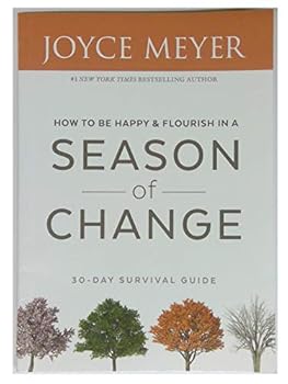 Paperback How to be Happy and Flourish in a Season of Change Book
