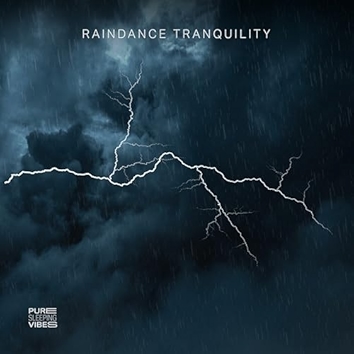 Raindance Tranquility