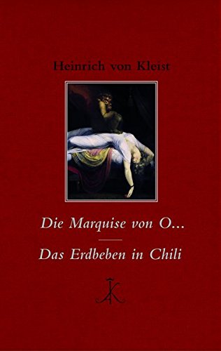 Die Marquise von O… / Das Erdbeben in Chili (Erlesenes Lesen / Kröners Fundgrube der Weltliteratu Die Marquise von O… / Das Erdbeben in Chili (Erlesenes Lesen / Kröners Fundgrube der Weltliteratu
