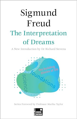 The Interpretation of Dreams (Concise Edition) (Foundations)