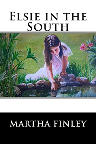 Elsie in the South 151530468X Book Cover