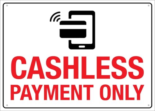 Cashless Payment Only Business Notice Sign 8"x12", UV ink printed aluminum plaque for commercial venue, marking cashless only transaction service regulation outdoor safety plate