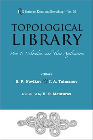TOPOLOGICAL LIBRARY - PART 1: COBORDISMS AND THEIR APPLICATIONS: 39 book cover