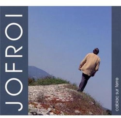 Cabiac Sur Terre [Audio CD] Jofroi