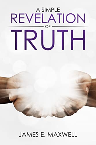 A Simple Revelation of Truth
