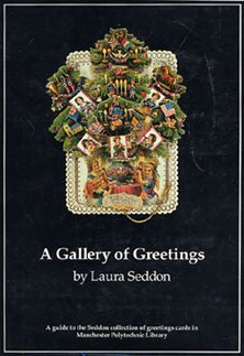 A Gallery of Greetings: A Guide to the Seddon Collection of Greetings Cards in Manchester Polytechnic Library