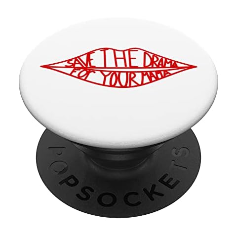 Save The Drama For Your Mama Lips Funny PopSockets Swappable PopGrip Cover