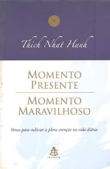 Paperback Momento Presente, Momento Maravilhoso - Versos Para Cultivar A Plena A [Portuguese_Brazilian] Book