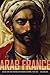 Arab France: Islam and the Making of Modern Europe, 1798-1831