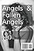 Angels & Fallen Angels