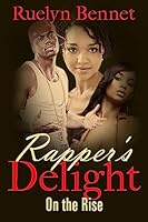 Rapper's Delight: On the Rise 1514153882 Book Cover