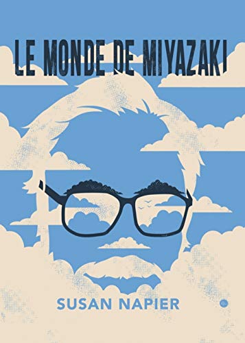 Télécharger Le monde de Miyazaki Francais PDF