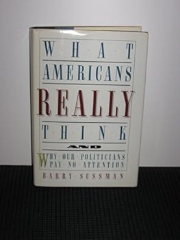 Hardcover What Americans Really Think Book