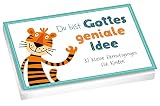 Du bist Gottes geniale Idee - Textkarten: 32 kleine Ermutigungen für Kinder.